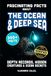 Fascinating Facts About The Ocean & Deep Sea: Depth Records, Hidden Creatures, and Stunning Ocean Secrets of the Deep Sea World