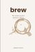 brew: the aroma of your ministry culture