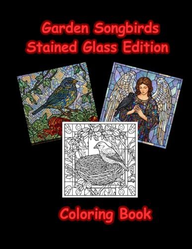 Garden Songbirds Stained Glass Coloring Book