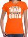 Bellatio Decorations Shoppartners Bv Naam cadeau My name is Tamar - but you can call me Queen t-shirt oranje dames - Cadeau shirt o.a verjaardag/ Koningsdag XS
