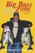 Big Bass Zone: Catch Monster Bass: Learn Revolutionary New Tactics & Techniques