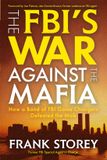 The Citadel Press Inc.,U.S. The FBI’s War Against the Mafia