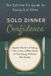 Solo Independently Published Solo Dinner Confidence