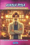 Nikola Libri GmbH Nikola Tesla: The Boy Who Imagined the Future