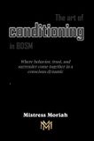 The Brave New Books The art of conditioning in BDSM: Where behavior, trust, and surrender come together in a conscious dynamic
