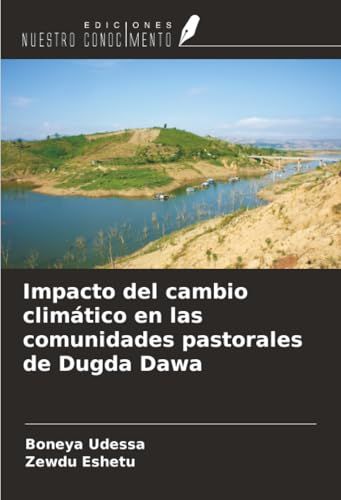 Impacto OmniScriptum SRL Impacto del cambio climático en las comunidades pastorales de Dugda Dawa Paperback