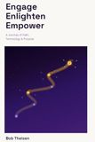 Engage, Enlighten, Empower: A Journey of Faith, Technology & Purpose