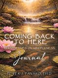Coming Libri GmbH Coming Back to Here: Perspectives on Mindfulness Journal Hardcover