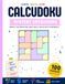 Calcudoku Mystery Puzzle Book: 100 Logic Puzzles Where You Must Discover the Hidden Operation • Easy to Hard • Includes Step-by-Step Walkthrough & Solutions
