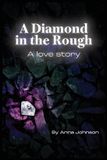 A Libri GmbH A Diamond In The Rough A Love Story Paperback