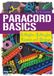 Paracord-Basics: Schleifen, Schlaufen, Knoten und Stränge