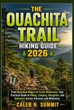 The Ouachita Trail Hiking Guide 2026