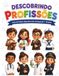 DESCOBRINDO PROFISSÕES: Livro de Colorir Educativo para Crianças de 7 - 10 anos