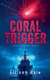 Coral Libri GmbH Coral Trigger - Future Naval War Fiction Paperback
