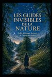 les Nature Syrlin Invisible Guides: Listening to the Water, Wind, and Stars
