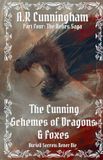The Relics Saga The Cunning Schemes of Dragons & Foxes