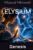 ELYSIUM: GENESIS