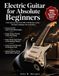 ELECTRIC GUITAR FOR ABSOLUTE BEGINNERS