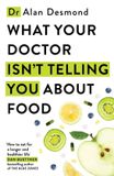 What Hodder & Stoughton What Your Doctor Isn't Telling You About Food