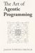 The Art of Agentic Programming: The Definitive Guide for Building Reliable LLM-Powered Autonomous Agents