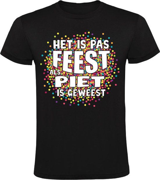 Het is pas feest als Piet is geweest Heren T-shirt - Zwart - Maat S