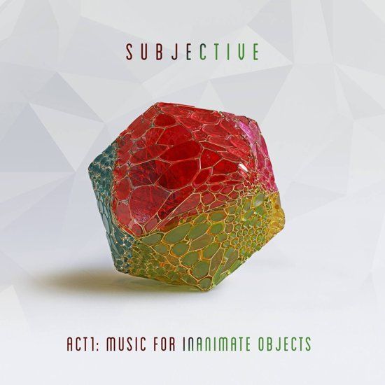Subjective Act One - Music for Inanimate Objects (LP) - 2LP - 0190758717814