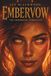 Embervow: A Reverse Harem Paranormal Academy Romance (The Embermoon Chronicles Book 6)