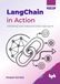 LangChain in Action: Architecting multi-modal and context-aware agents (English Edition)