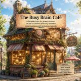 The Libri GmbH The Busy Brain Café: Celebrando todas las formas distintas en que los cerebros piensan y aprenden: 6