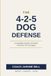 THE 4-2-5 DOG DEFENSE: A Complete System of Fronts, Pressures & Coverages