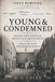 Young & Condemned: Allen Griffiths & Alice Elizabeth Keys