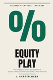 Equity Libri GmbH Equity Play: How the Biggest Names in Entertainment Stopped Taking Paychecks and Started Taking Ownership