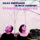 Eberhard/Gumpert Silke Eberhard & Ulrich Gumpert - Peanuts & Vanities (CD)