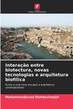 Interação Edicoes Nosso Conhecimento Interação entre biotectura, novas tecnologias e arquitetura biofílica Paperback
