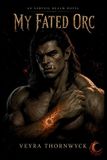 My The Ashveil Realm My Fated Orc Paperback
