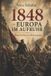1848 Independently Published 1848 - Europa im Aufruhr Paperback