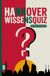 Hannover Wissensquiz: 100 Quizfragen über Hannover | Rätsel- und Ratespiel
