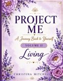 Project Me: Volume II