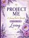 Project Me: Volume II