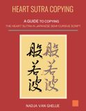 Heart Sutra Copying: A Guide to Copying the Heart Sutra in Japanese Semi-Cursive Script