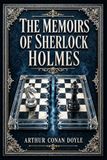 Les Mémoires de Sherlock Holmes : Une collection de détectives victorienne avec douze affaires déroutantes, des déductions brillantes, des motivations cachées et le récit le plus dramatique de Watson à Baker Street