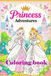 Princess Adventures: Coloring Book