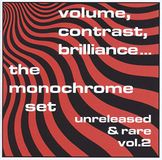Sonic Rendezvous The Monochrome Set - Volume, Contrast, Brilliance... (Unreleased & Rare Vol.2) (CD)