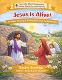 Jesus is Alive: Easter Sunday (Week 1 of Easter Season)