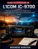 GUIDE Icom Guide d'Utilisation de l'Icom IC-9700