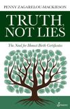 Truth, Spinifex Press Truth, Not Lies: The Need for Honest Birth Certificates Paperback