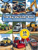 The Big Machines Book: Epic Trains and Vehicles with Tires and Tracks to Color!