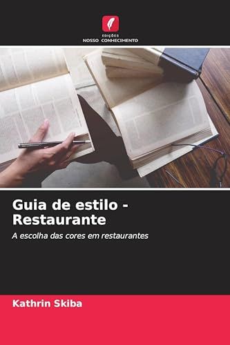 Guia Restaurante Guia de estilo - A escolha das cores em restaurantes