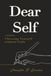Dear Self: Choosing Yourself Without Guilt