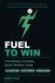 Fuel Peak Performance Fuel to Win